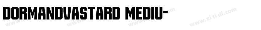 DormandVastard Mediu字体转换